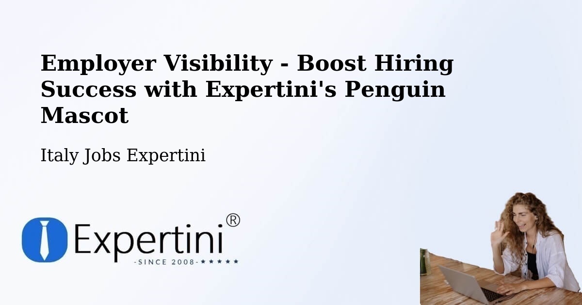 Boost Your CV/Résumé Visibility - Italy Jobs Expertini